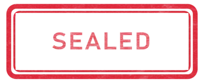 A rubber stamp reading SEALED.